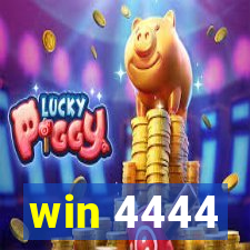 win 4444